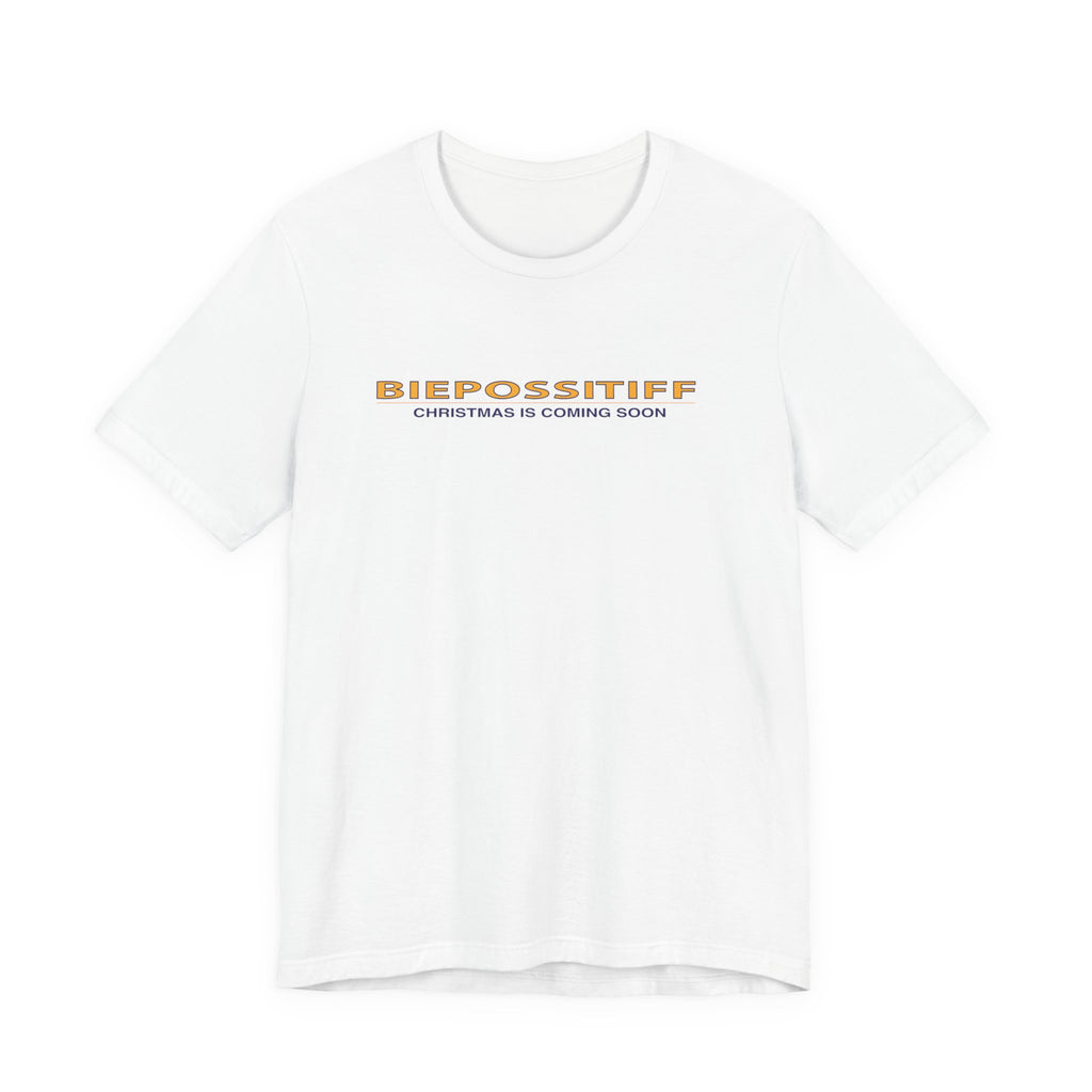 BIEPOSSITIFF "Christmas Is Coming Soon" Tee