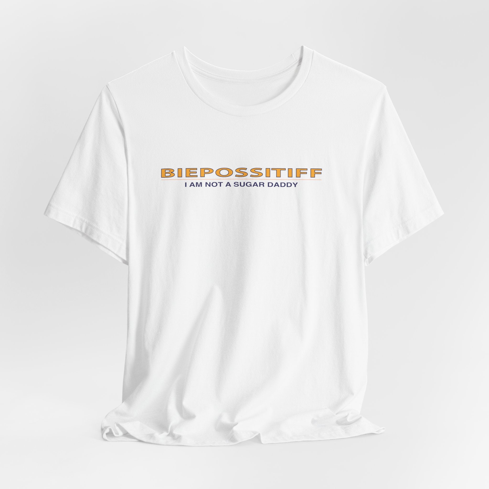 BIEPOSSTIFF "I Am Not A Sugar Daddy" Graphic Tee