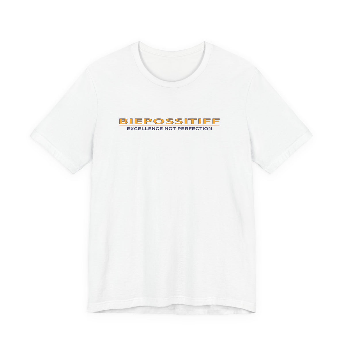 Biepossitiff 'Excellence Not Perfection' Graphic Tee