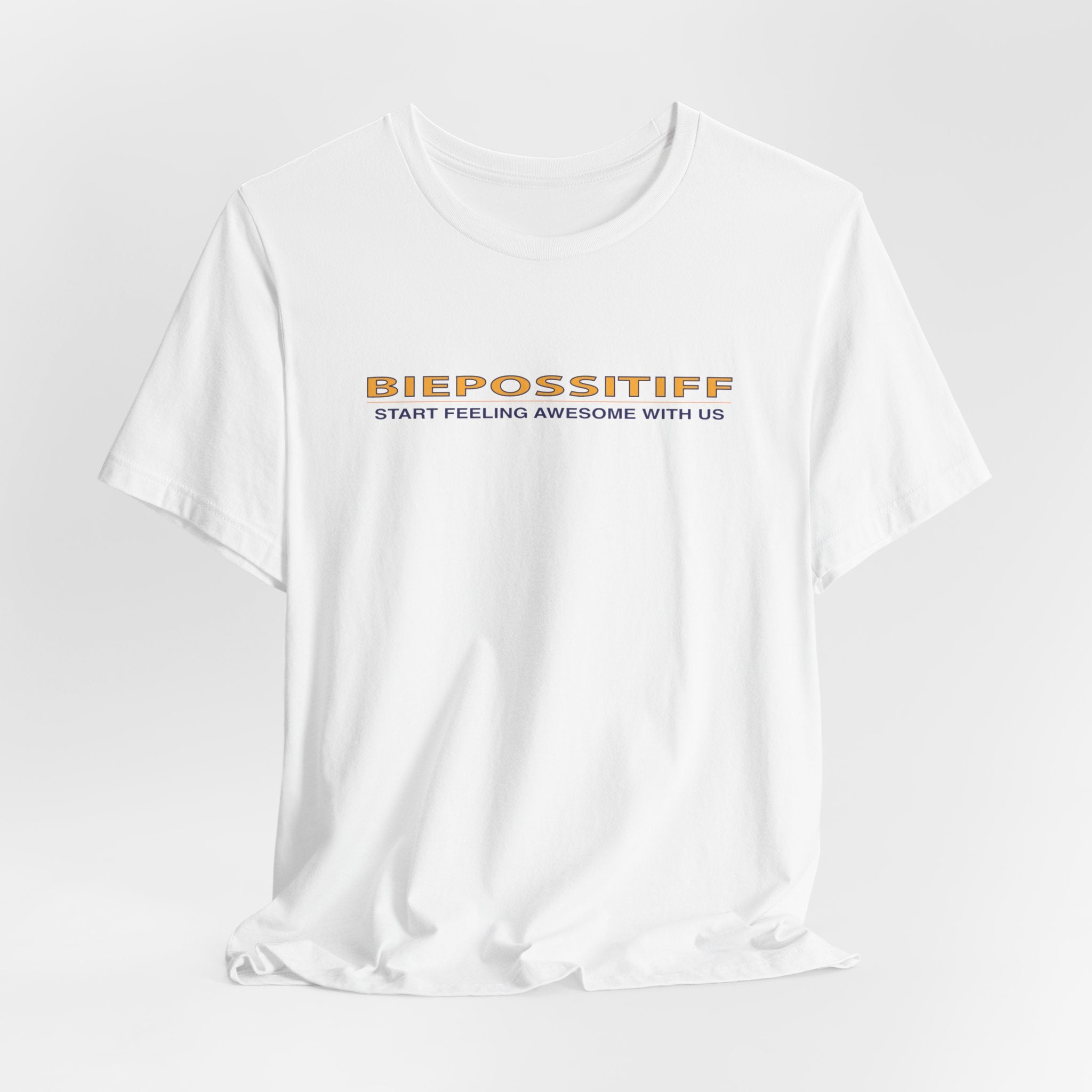 Biepossitiff Motivational Tee — “Start Feeling Awesome With Us” Positive Message T-Shirt