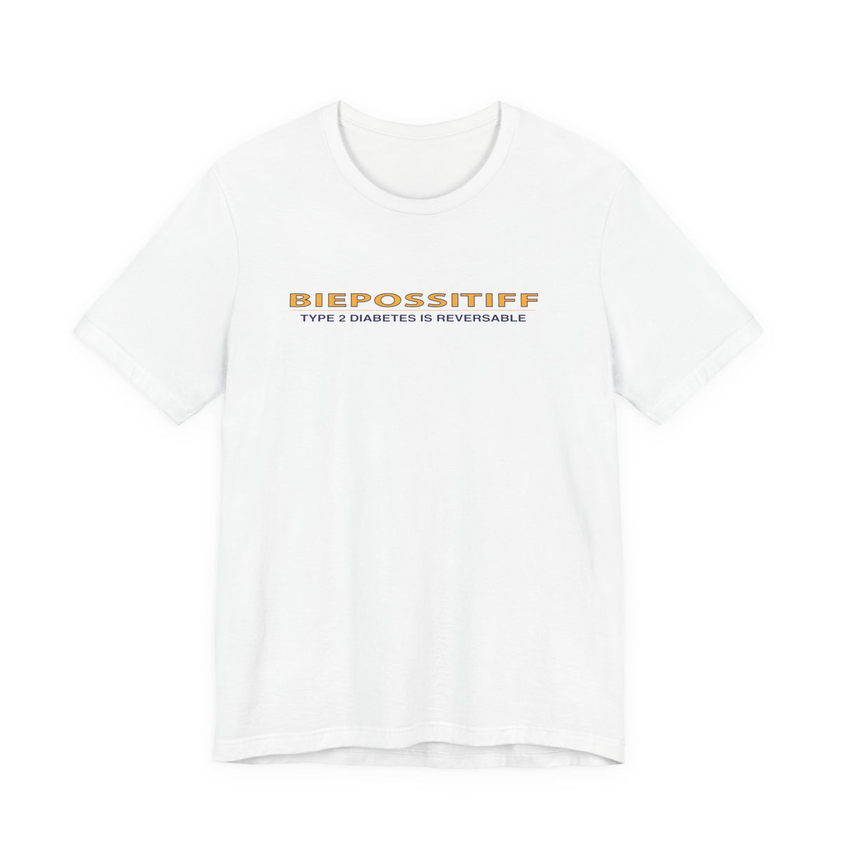 Type 2 Diabetes Awareness Tee - "BIEPOSSITIFF: Type 2 Diabetes is Reversible"