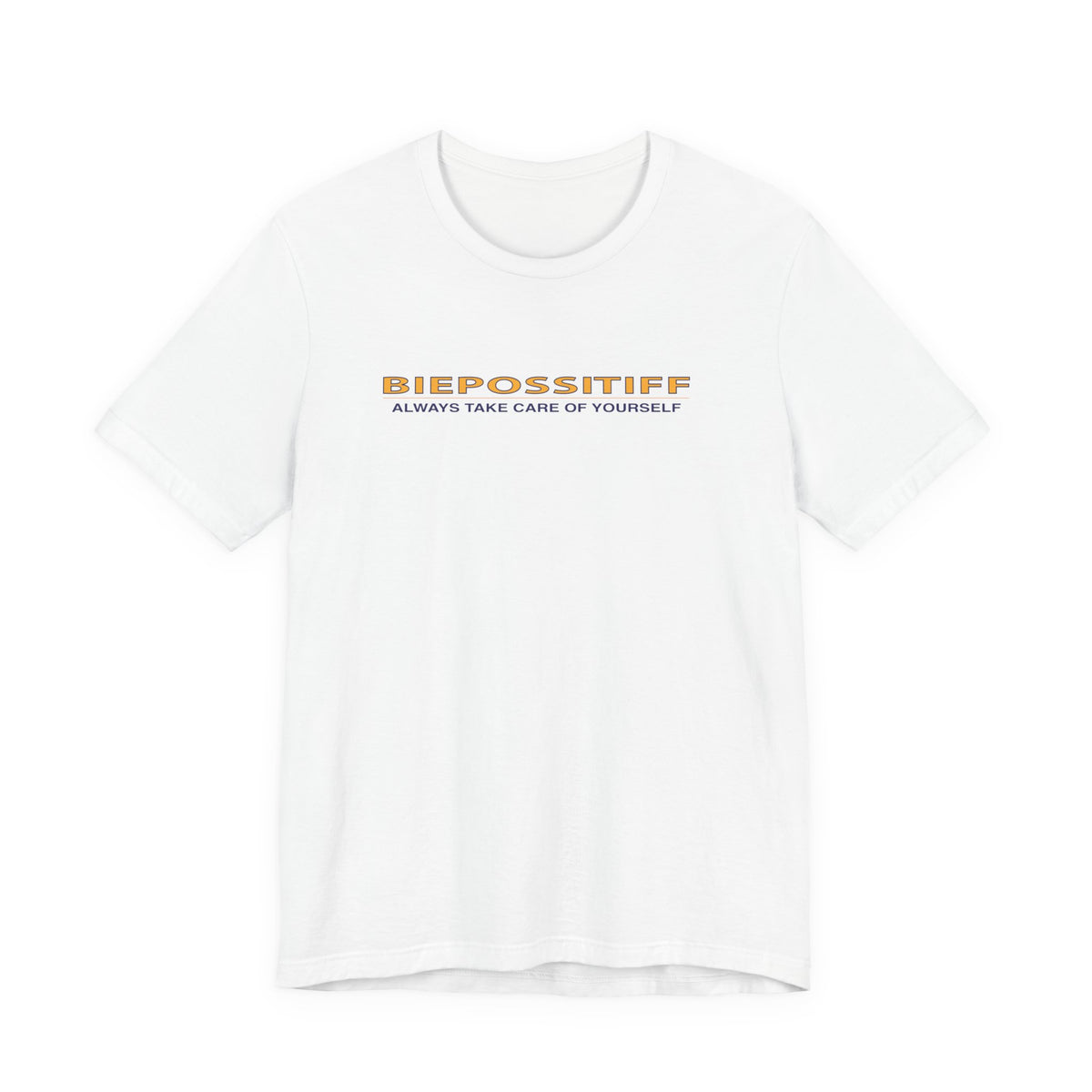 Bieposstiff "Always Take Care of Yourself" Tee